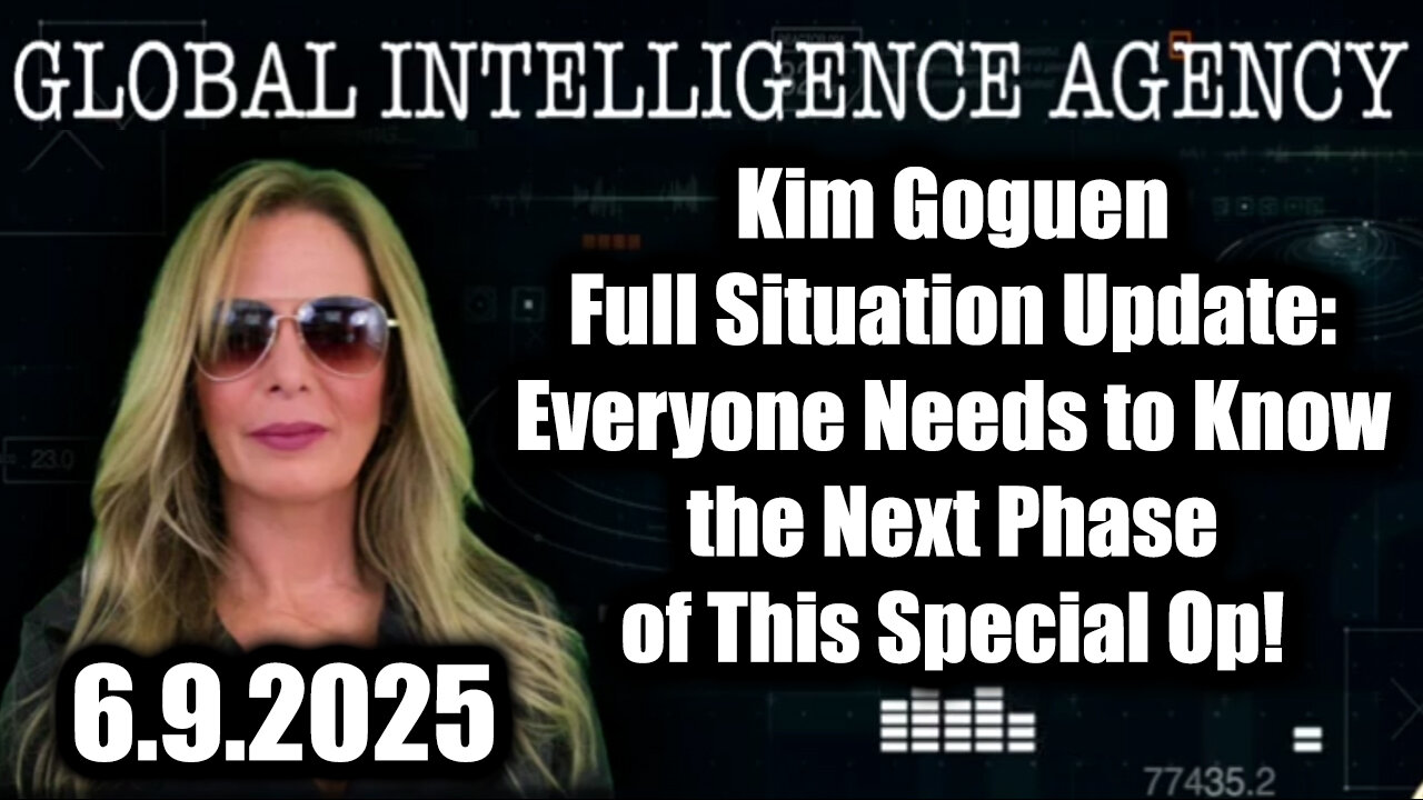 Kim Goguen Full Situation Update 6.9.25: Everyone Needs to Know the Next Phase of This Special Op!