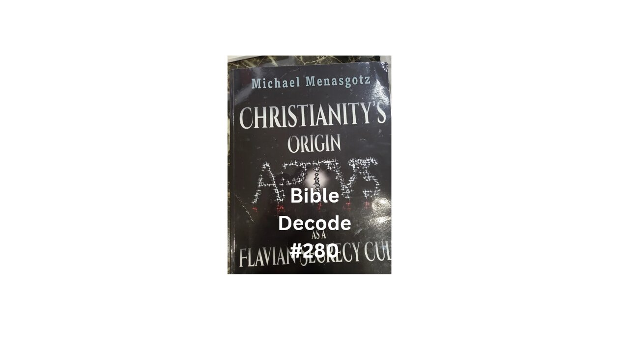 Bible Decode #280 Maccabees, Zadokites, Christians and Qumran N--Reciprocal Church467