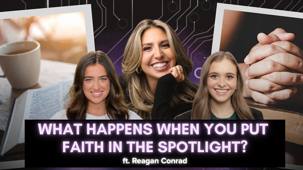 Living Proverbs 31 in a Modern World with Reagan Conrad | Hannah Faulkner - Gen Z Unplugged
