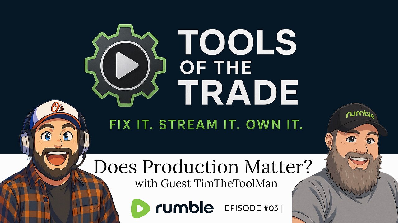Tools of the Trade - EP03 Does Production Matter? with Tim the Tool Man from Louder with Crowder