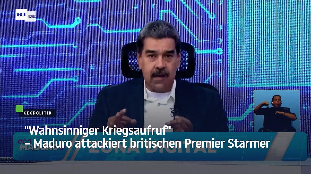 Wahnsinniger Kriegsaufruf – Maduro attackiert britischen Premier Starmer