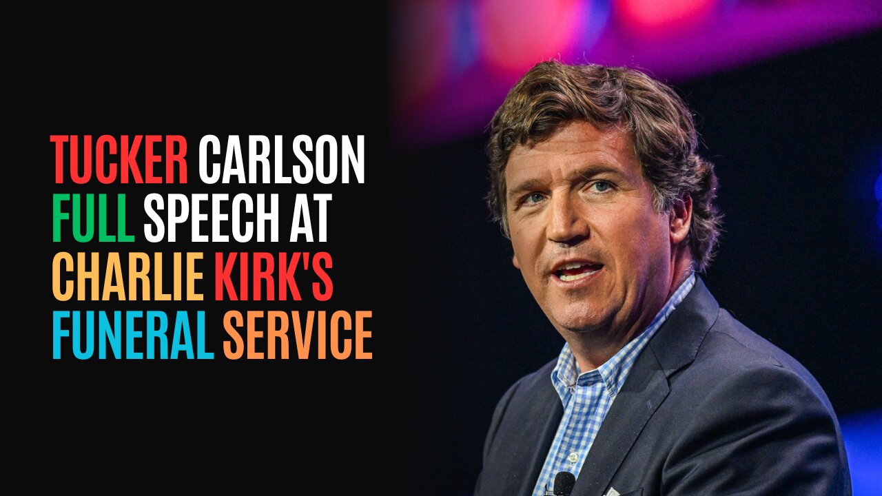 Tucker Carlson Full Speech At Charlie Kirks Funeral Service