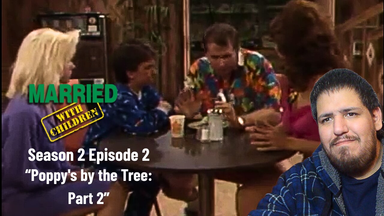 Married With Children | Season 2 Episode 2 | Poppys by the Tree: Part 2 | TV Show Reaction