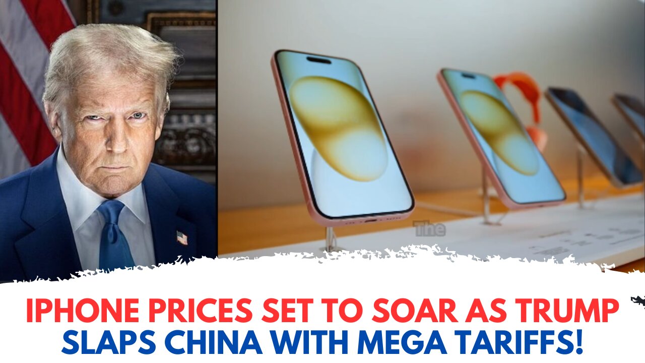 Trumps tariffs could TRIPLE the price of an iPhone!
