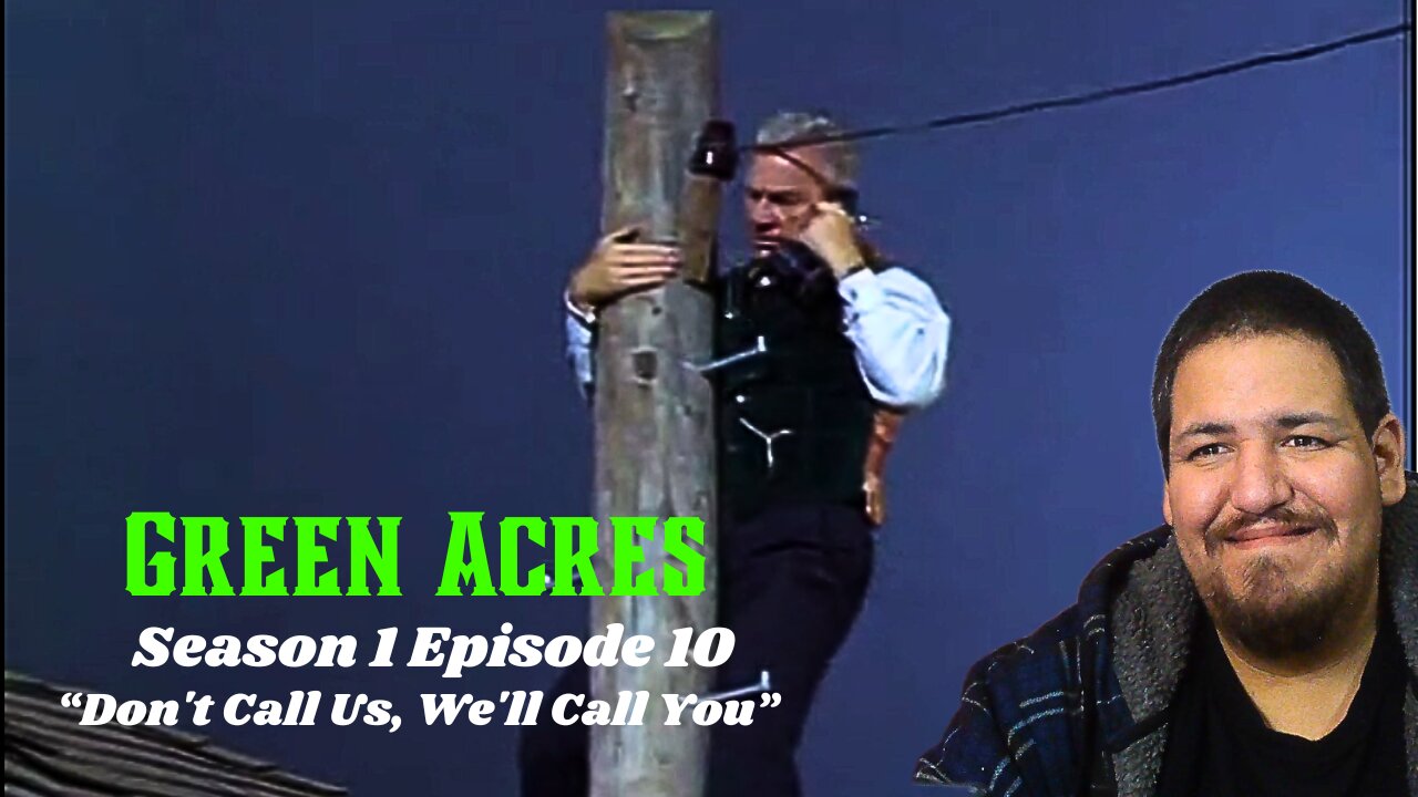 Green Acres | Season 1 Episode 10 | Dont Call Us, Well Call You | TV Show Reaction