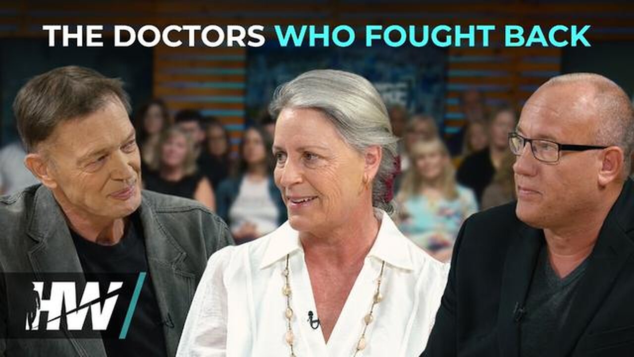 THE DOCTORS WHO FOUGHT BACK - The High Wire w/ Del Bigtree