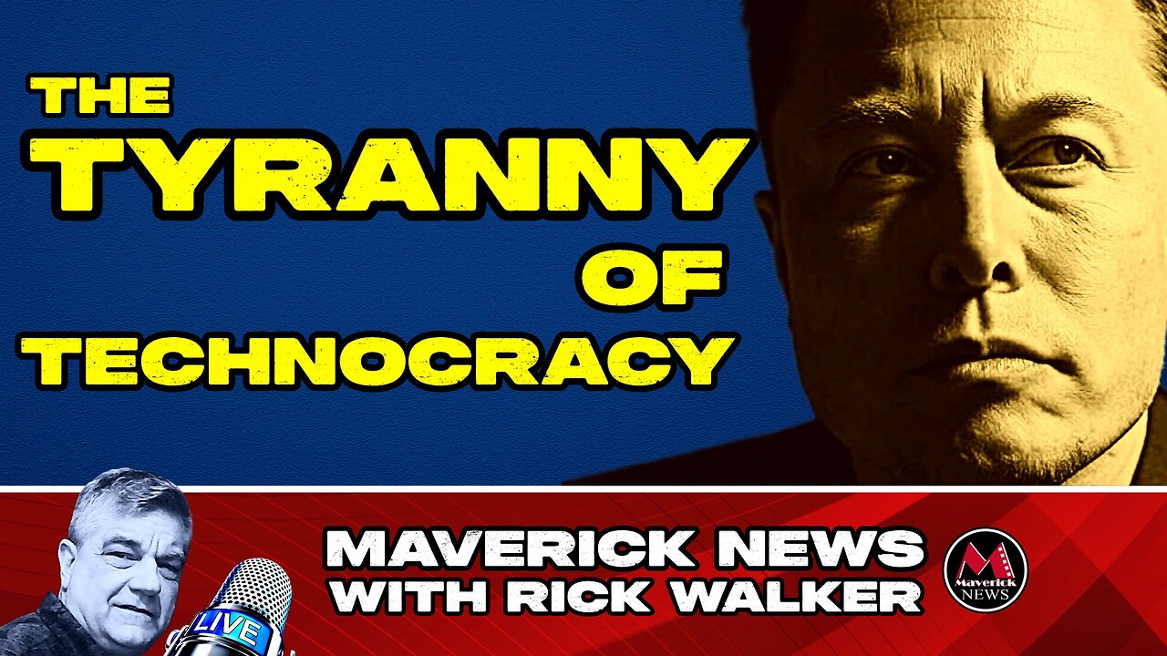 The Tyranny of Technocracy (The Arrest Of Elon Musks Grandfather) - Maverick LIVE