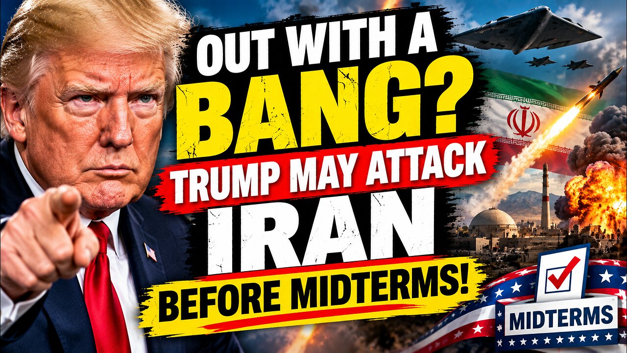 Out With A Bang? Trump May Attack Iran BEFORE Midterms! thumbnail