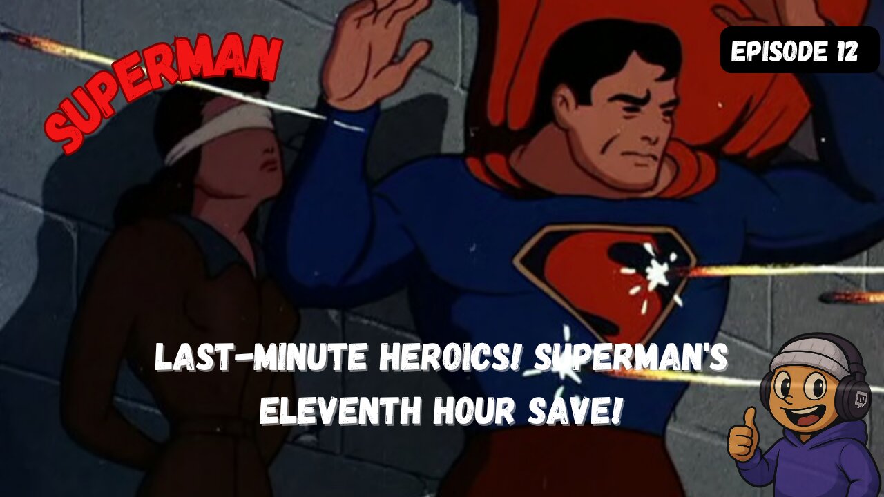 Last-Minute Heroics! Supermans Eleventh Hour Save!