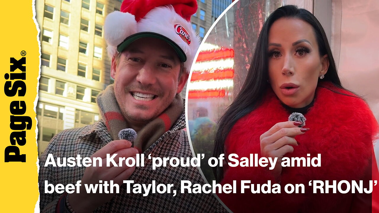 Southern Charm star Austen Kroll proud of Salley Carson for clapping back at Taylor Ann Green