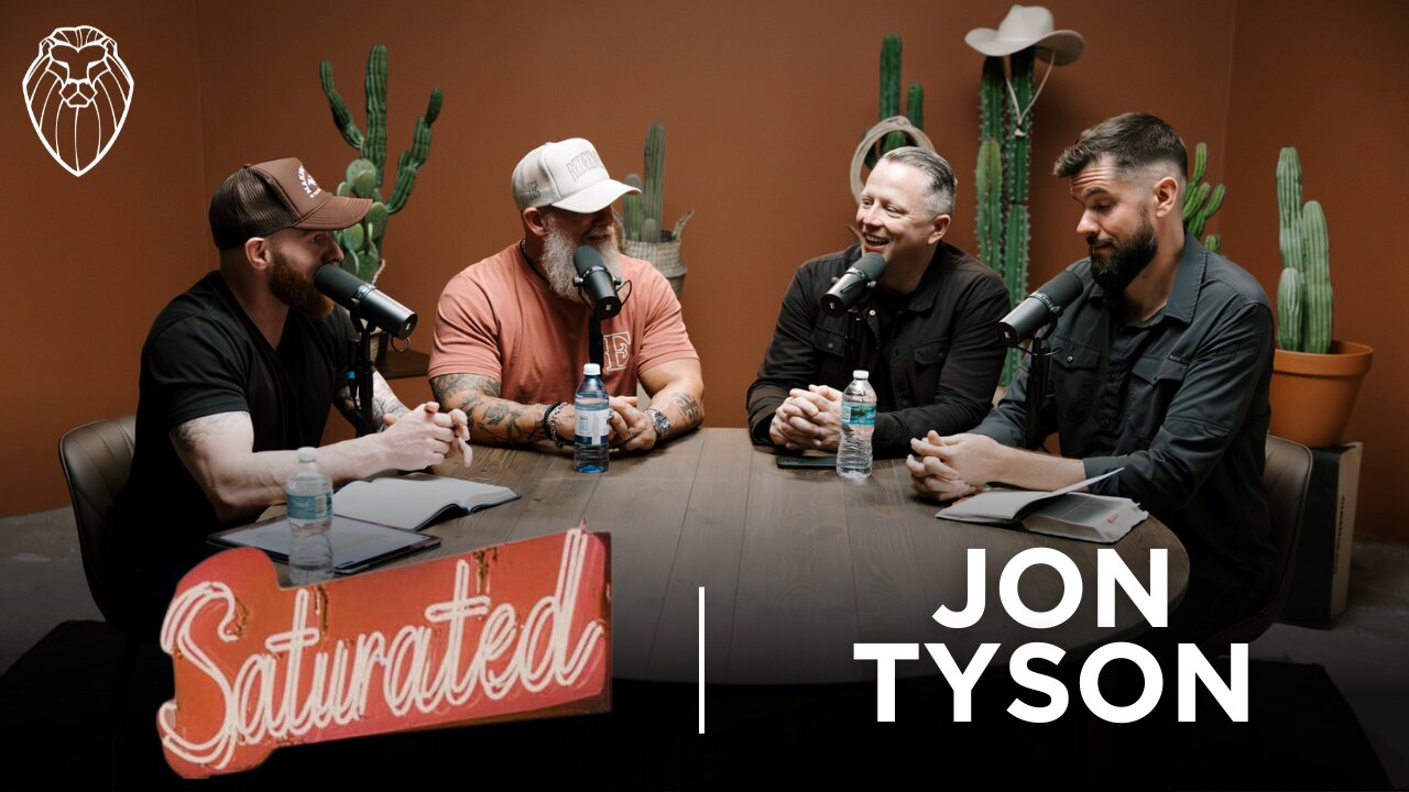 SATURATED 2025 | JON TYSON (Ep. 812)
