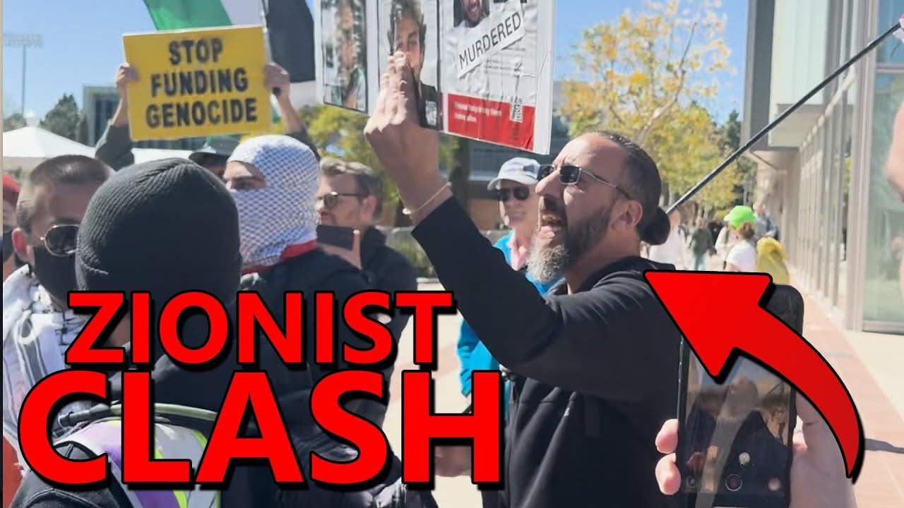 Zionists CLASH With Pro-Palestinian Student Protesters: Youre a Nazi!