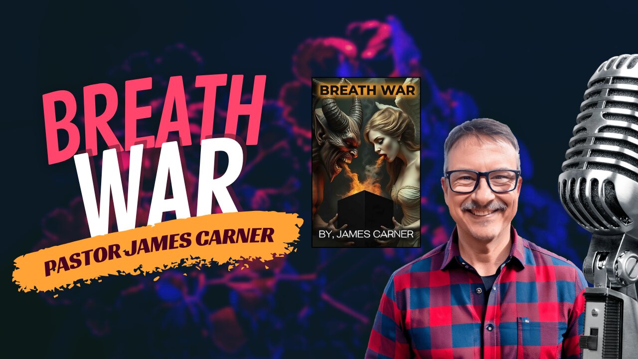 Breath War, The War for the Minds & Souls of Man, Urban & Pastor James Carner Interview