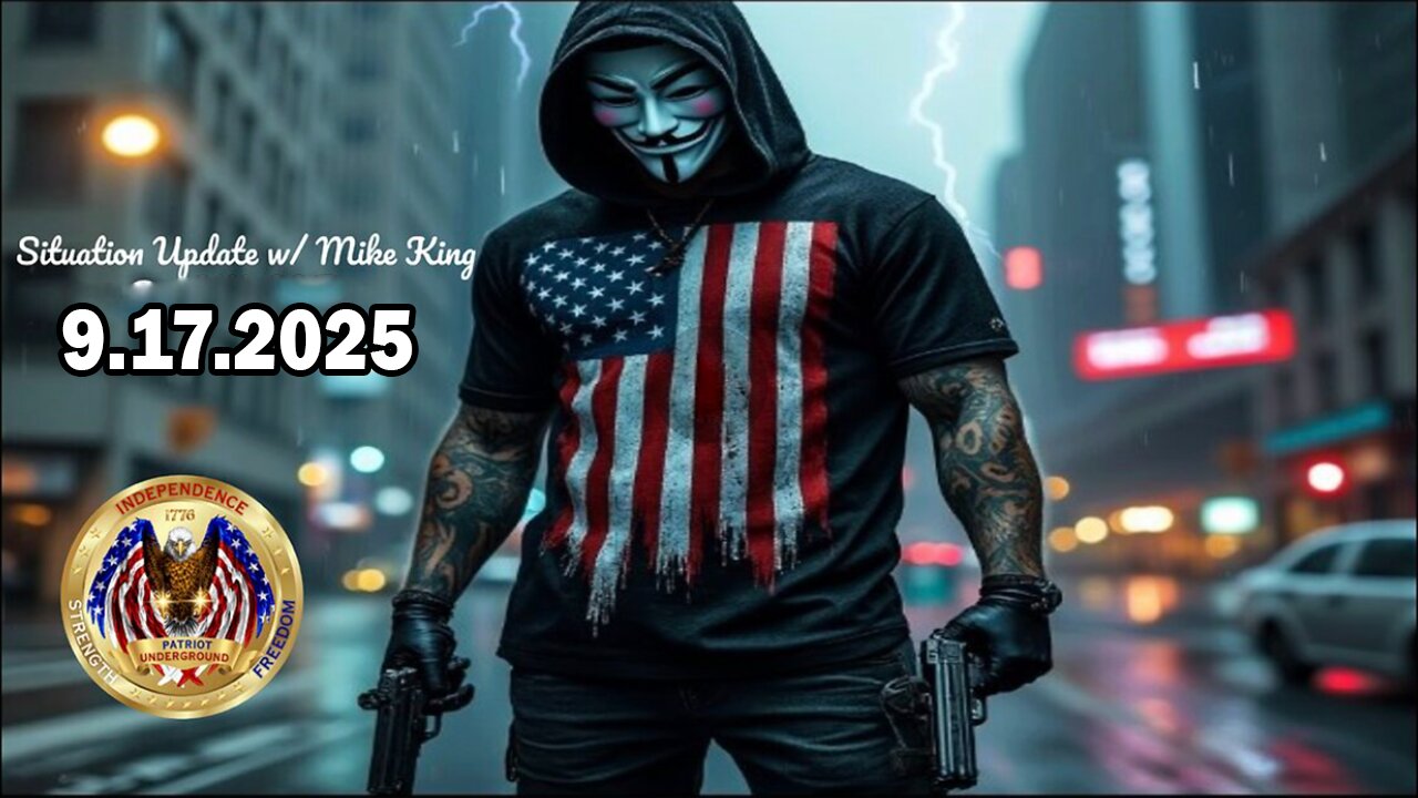 Patriot Underground & Mike King Situation Update Sep 17: Dissection Of The Charlie Kirk