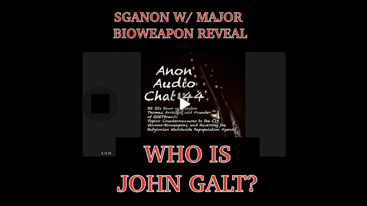 SGANON SHARES THE SECRET TO BRING HUMANITY BACK FROM THE BRINK OF DISASTER. WHO IS John Galt?