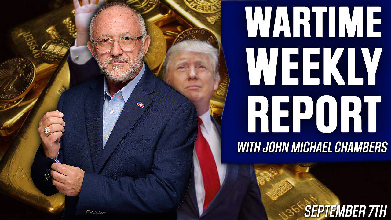 WEEKLY WAR REPORT | The Feds Collapse vs. Trumps Gold-Backed System