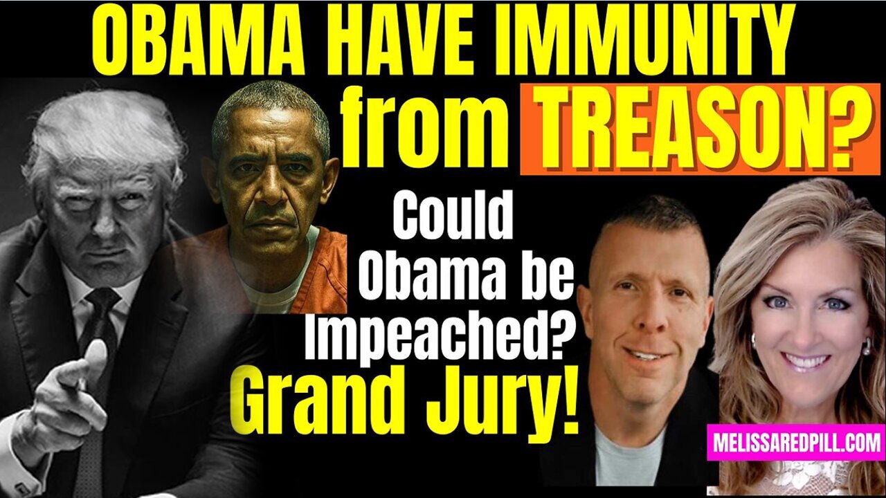 Melissa Redpill Situation Update 08.01.25: Obama Immunity From TREASON? Impeach?