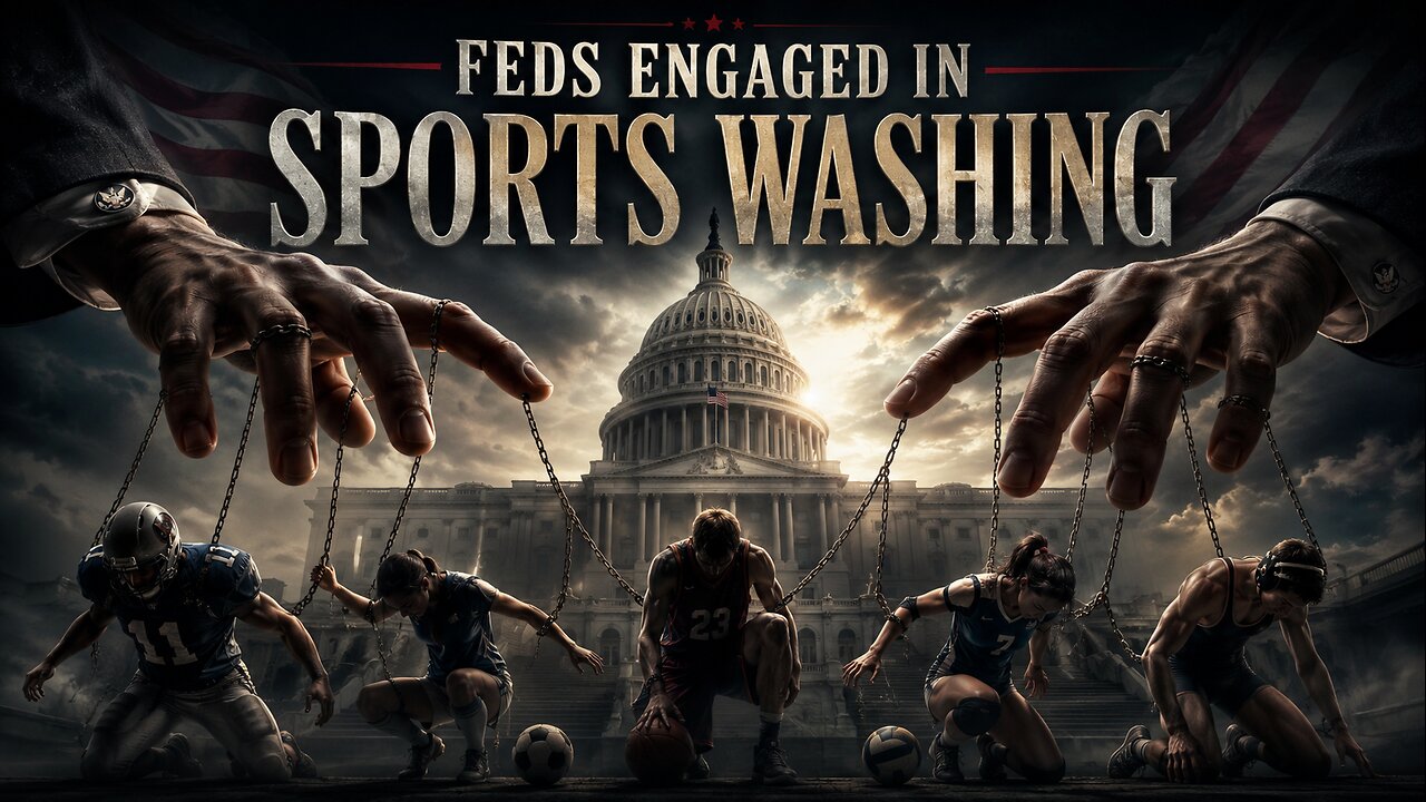 Feds Engaged In SportsWashing