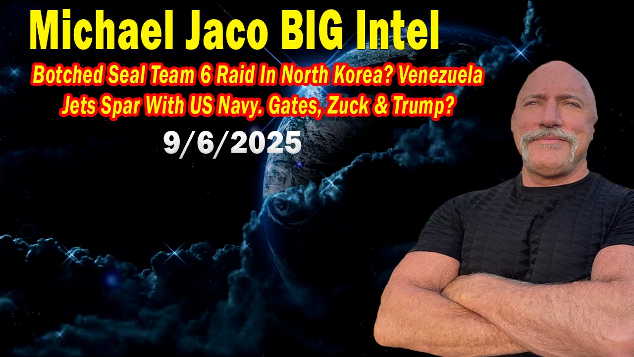 Michael Jaco BIG Intel Sep 6: Venezuela Jets Spar With US Navy! Important Update By Michael Jaco