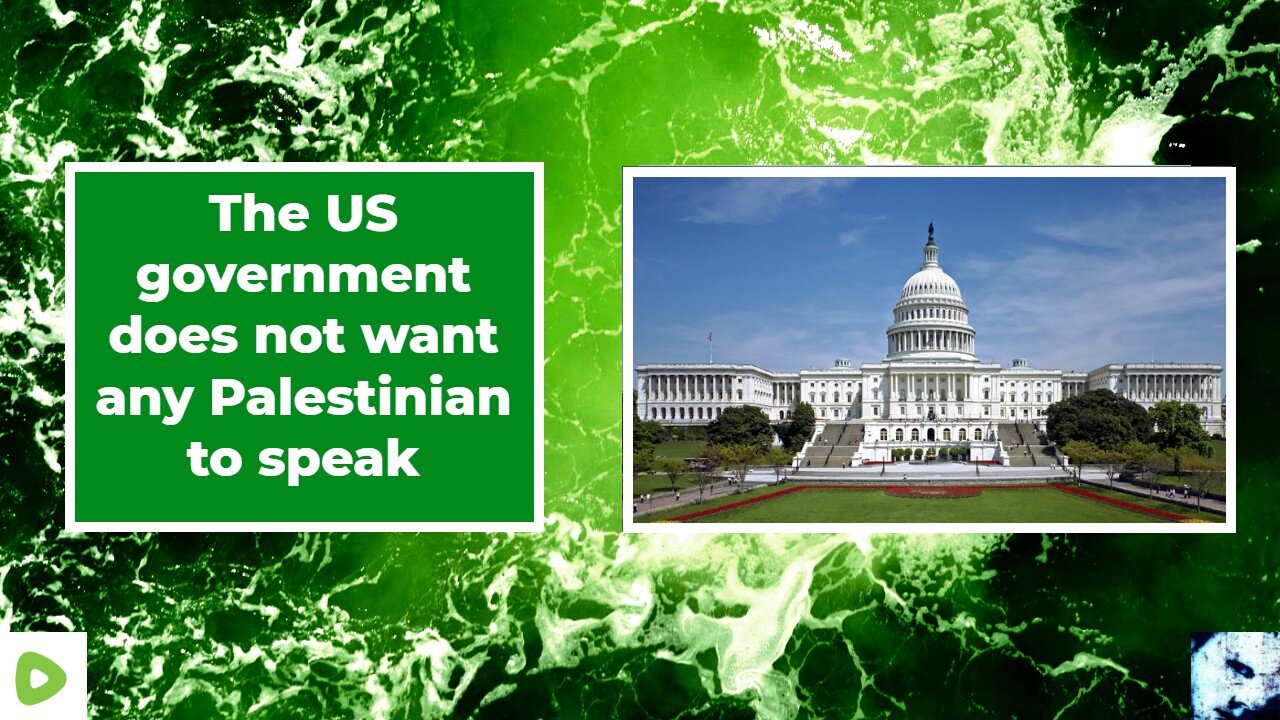 The US government does not want any Palestinian to speak