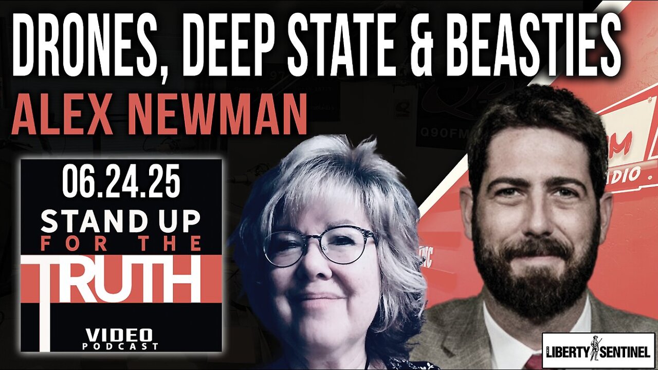 Drones, Deep State & Beasties - Stand Up For The Truth w/ Alex Newman