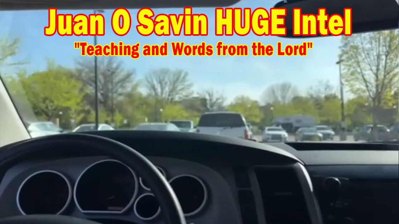 Juan O Savin & Blessed2Teach HUGE Intel 5/22/25: Teaching and Words from the Lord