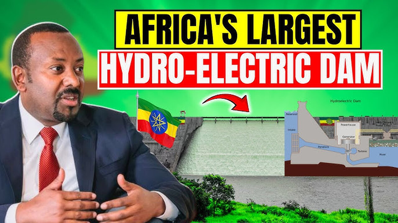 Africas largest hydro-electric dam in Ethiopia will power over 10 Million Homes