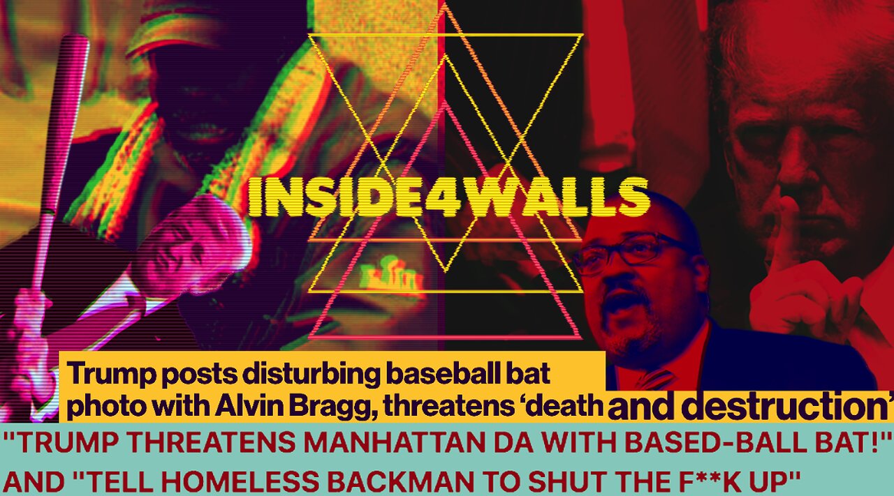TRUMP THREATENS MANHATTAN DA WITH BASED-BALL BAT! and TELL HOMELESS BACKMAN TO SHUT THE F**K UP