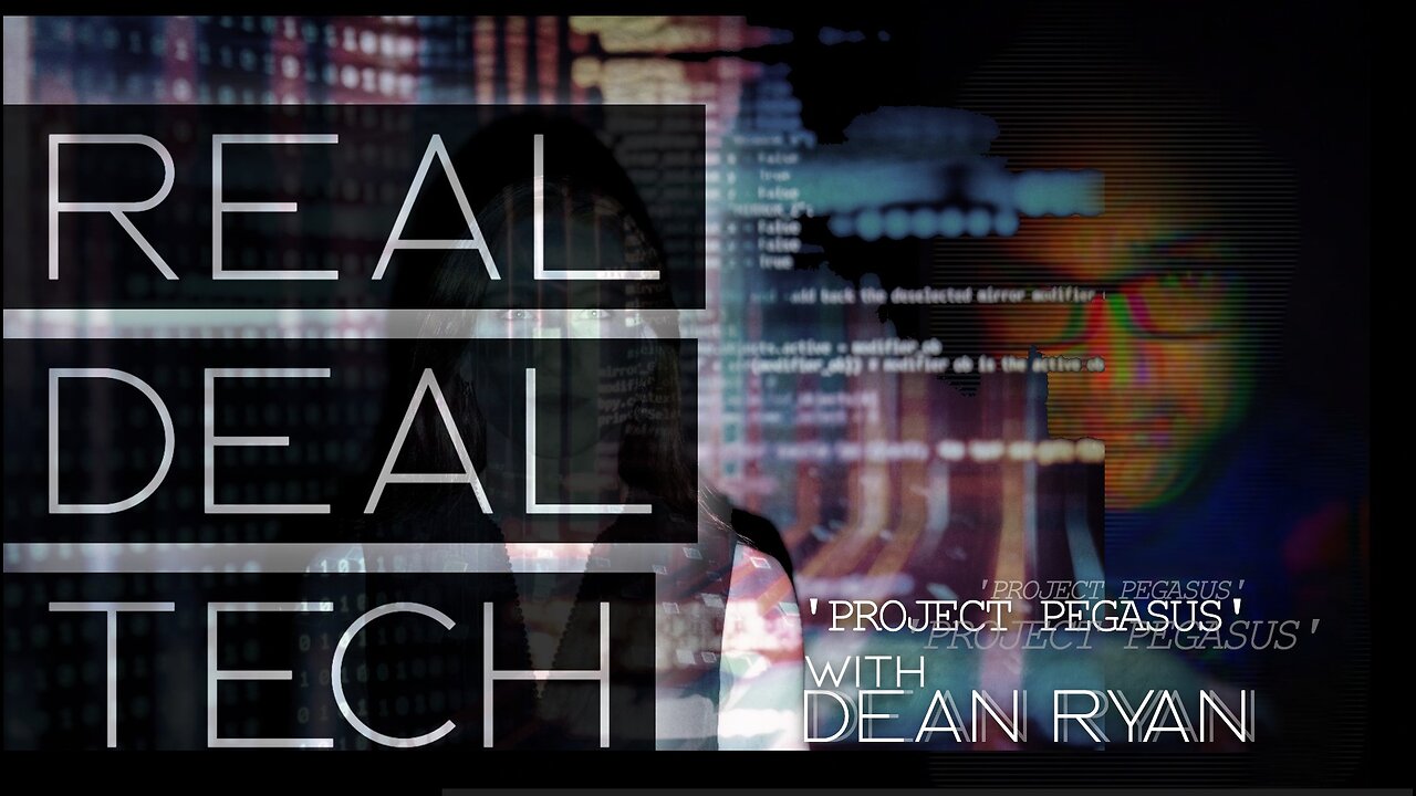 Real Deal Tech with Dean Ryan Project Pegasus