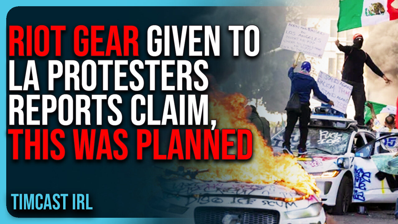 RIOT GEAR Being Given To LA Protesters Reports Claim, THIS WAS PLANNED