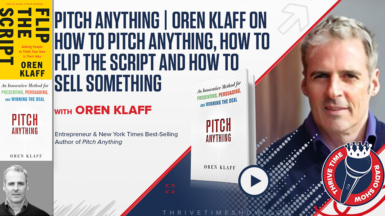 Need to Learn Sales? Learn How to Pitch Anything With Help from Best-Selling Author, Oren Klaff + Celebrating 4 Clay Clark Client Success Stories + Join Eric Trump At Clay Clarks Dec. 4-5 ThrivetimeShow.com Business Conference