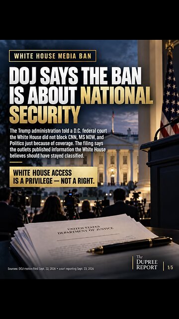 DOJ DEFENDS WHITE HOUSE MEDIA BAN AS NATIONAL SECURITY FIGHTx thumbnail