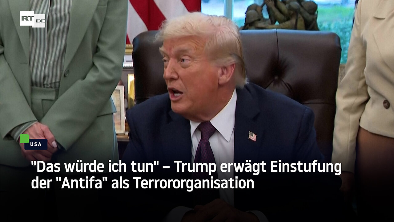 Das würde ich tun – Trump erwägt Einstufung der Antifa als Terrororganisation