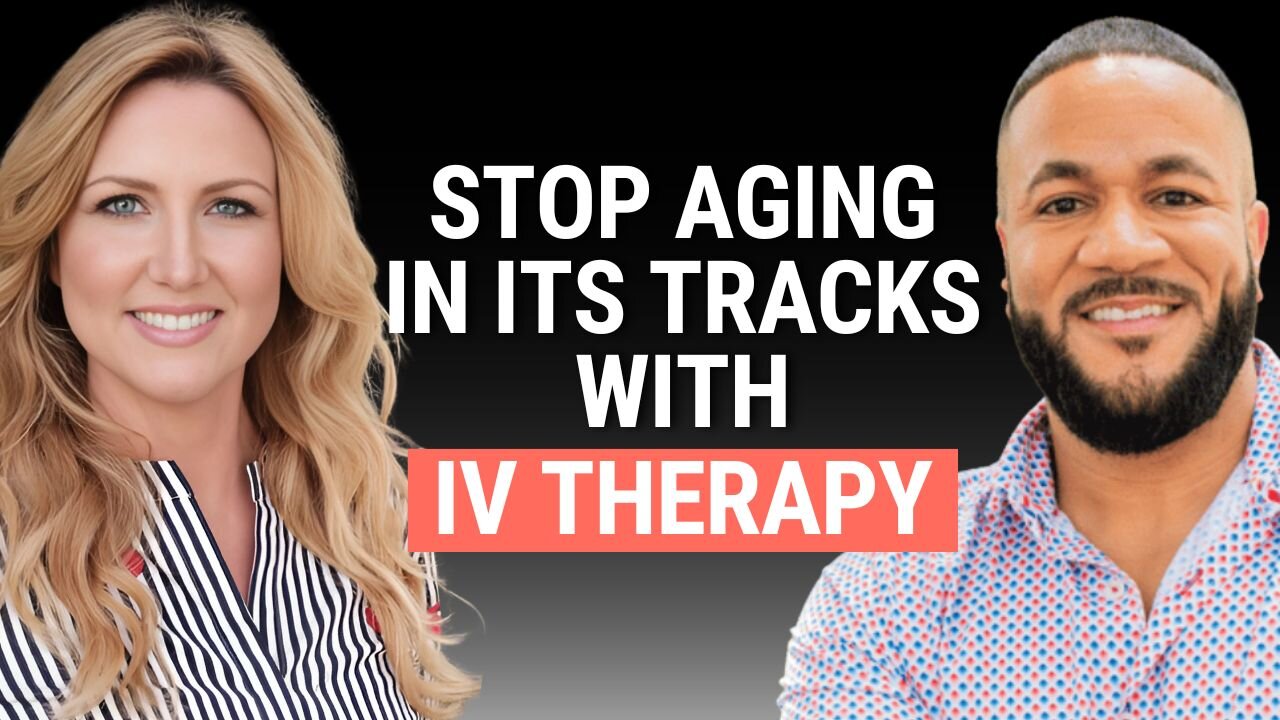 IV Therapy for Detoxification & Anti-Aging: Your Path to Rejuvenated Health With Sam Tejada