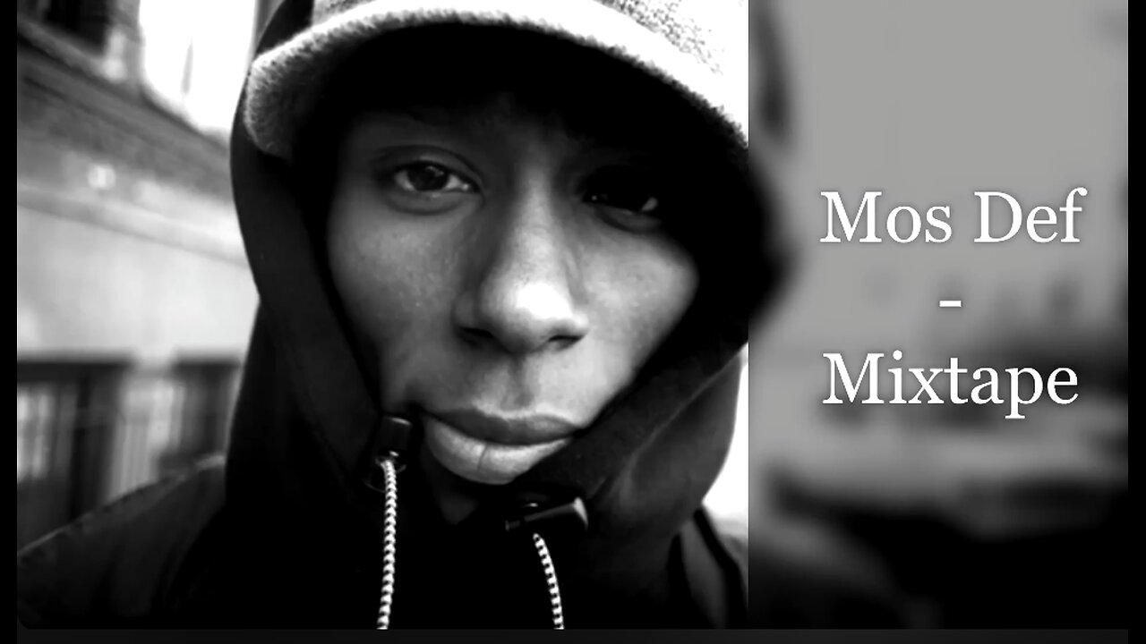 Mos Def - Mixtape (feat. Talib Kweli, Q-Tip, Common, De La Soul, DJ Krush, Biz Markie, Black Star)