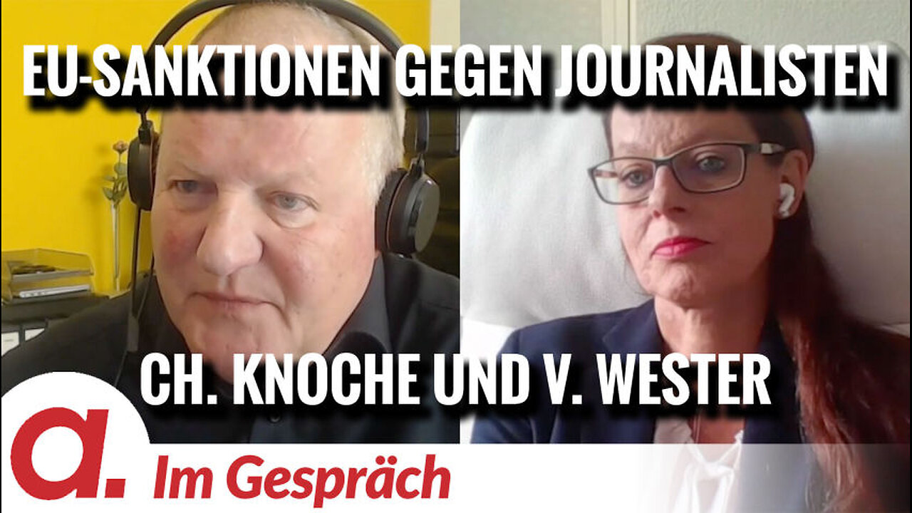 Im Gespräch: Verena Wester und Christian Knoche | EU-Sanktionen gegen deutsche Journalisten