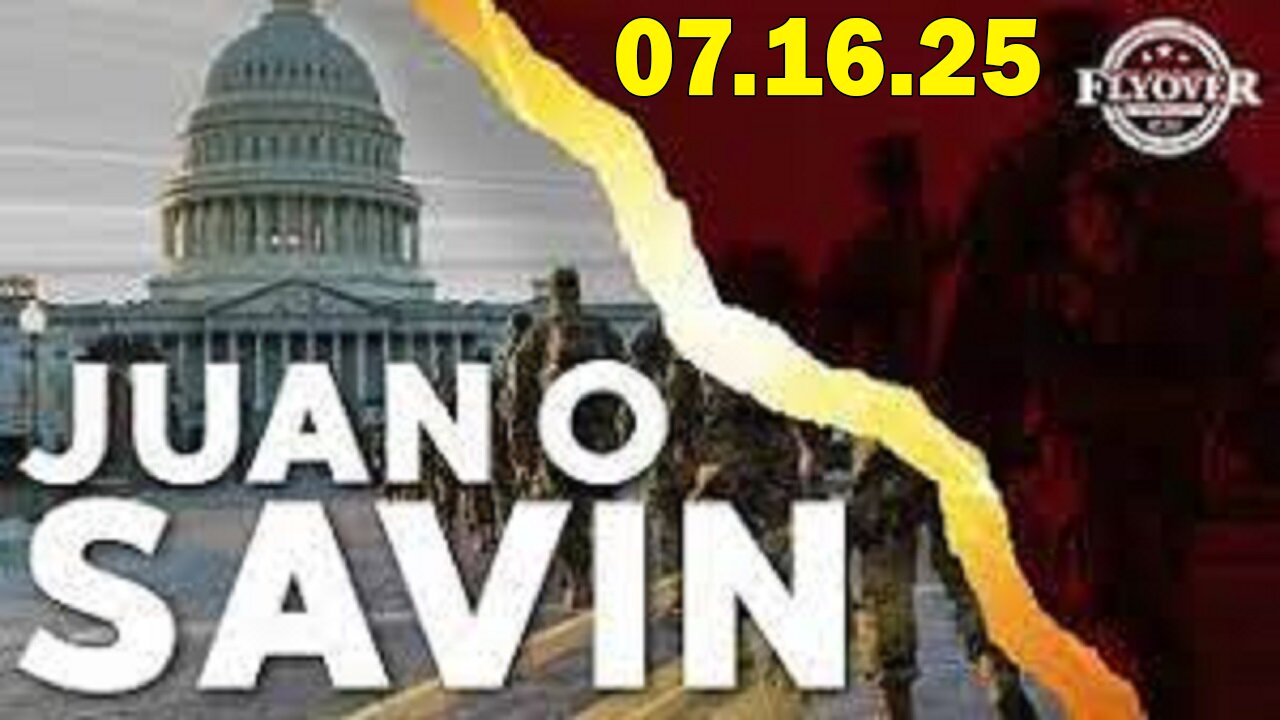 Juan O Savin & David Rodriguez HUGE Intel 7/16/25: Is This The Rise Of Trumps Police State?