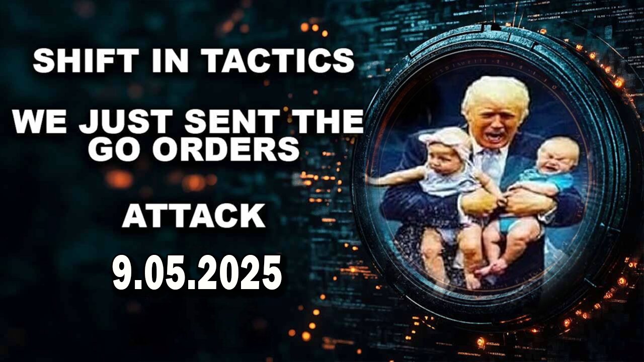And We Know BOMBSHELL 09.05.25: Trump Drops 17 Second Memes, Go Orders, Attack, Shift In Tactics
