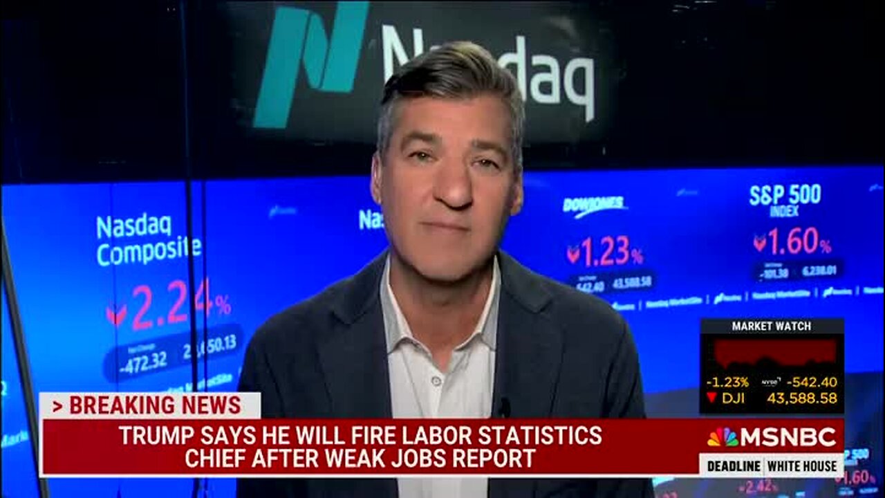 Peter Baker on Firing of Labor Statistics Chief: ‘The Message Is Clear,’ Don’t Produce Facts That Anger Trump or Risk Losing Your Job