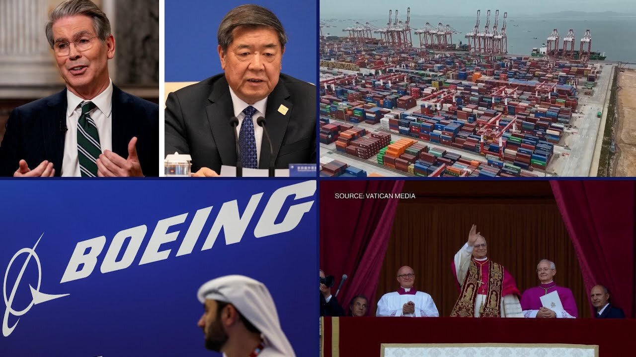 Bloomberg NewsNow: US China Trade Talks, US And UK Trade Deal, Robert Prevost Elected as Pope, More