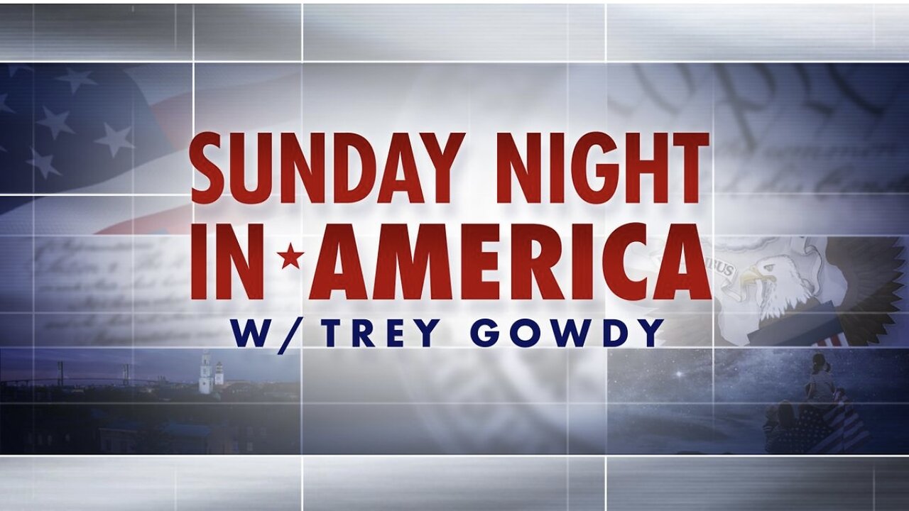 SUNDAY NIGHT in AMERICA with Trey Gowdy (September 14, 2025) FULL EPISODE