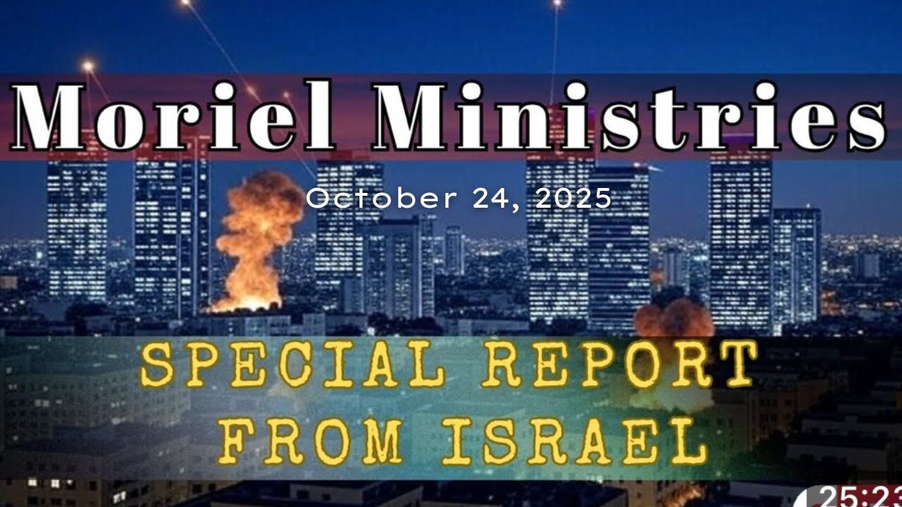 Special Report from Israel - October 24, 2025