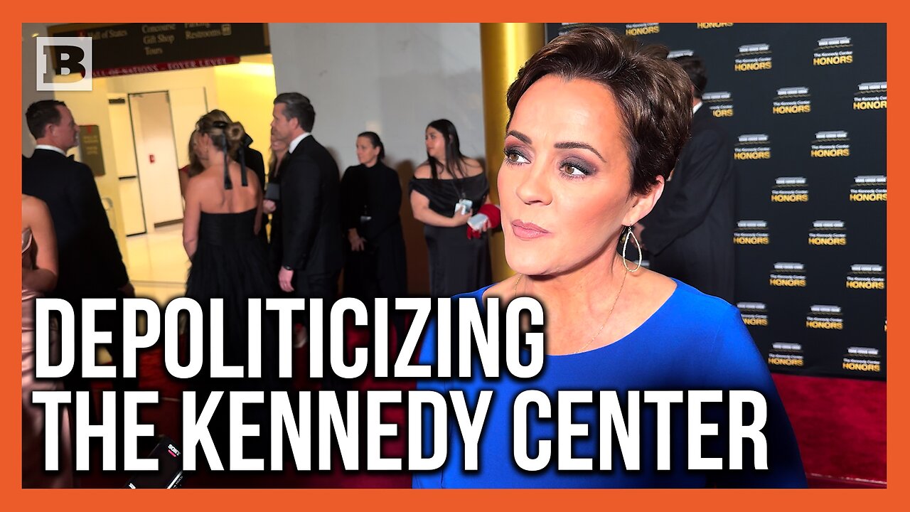 Kari Lake: Trump is Depoliticizing Kennedy Center