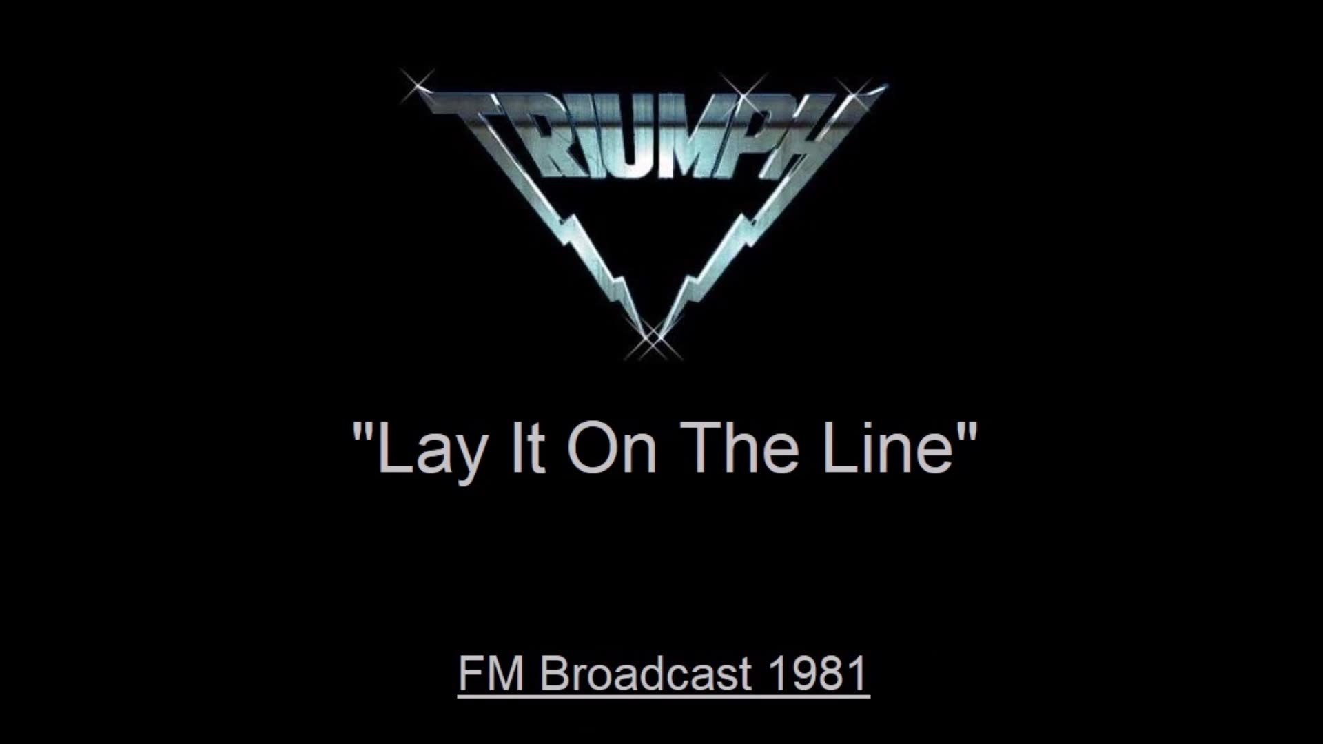 Triumph - Lay It On The Line (Live in Cleveland, Ohio October 12, 1981) FM Broadcast