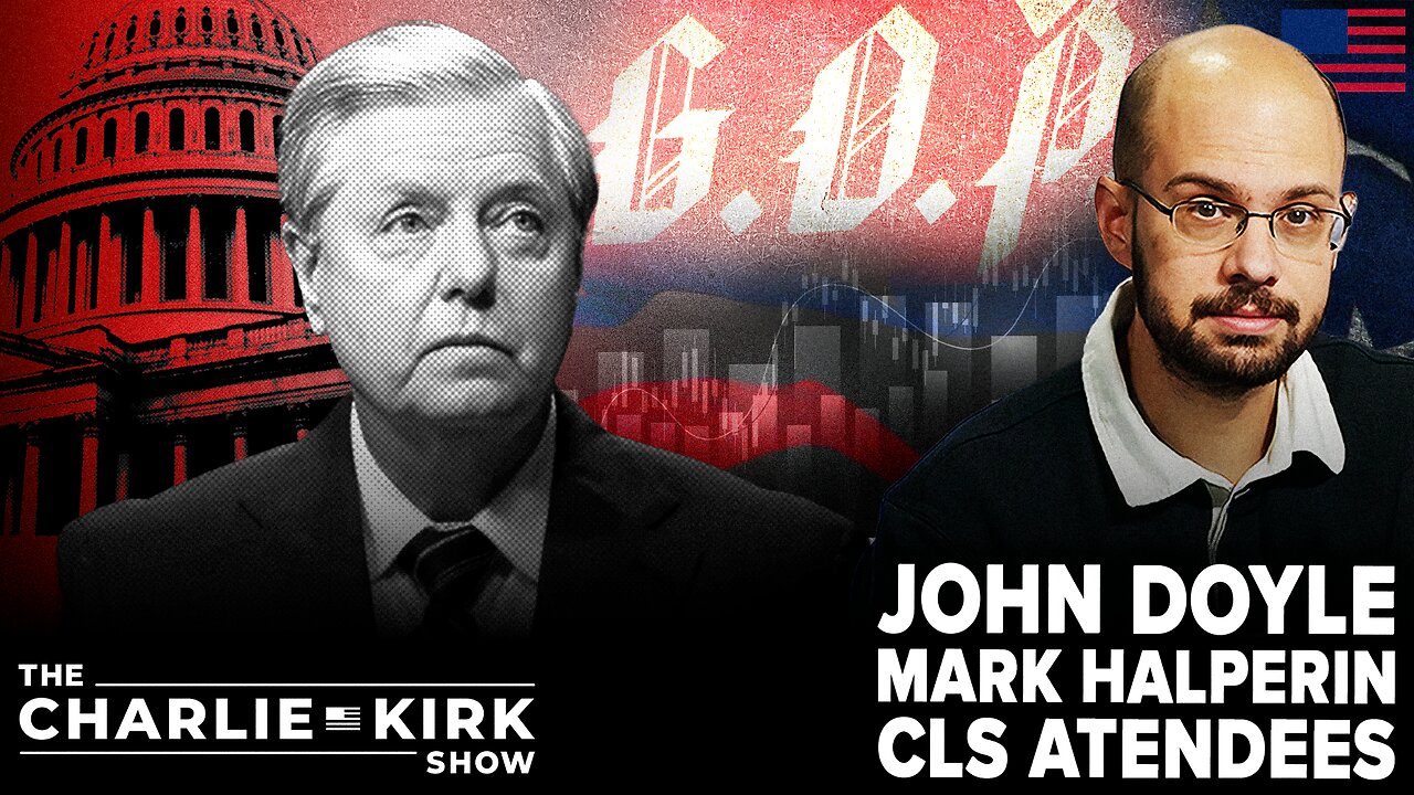 Replacing Lindsey Graham + The Conspiracy Right | Doyle, Halperin Parsons, Hunt | 7.14.2026