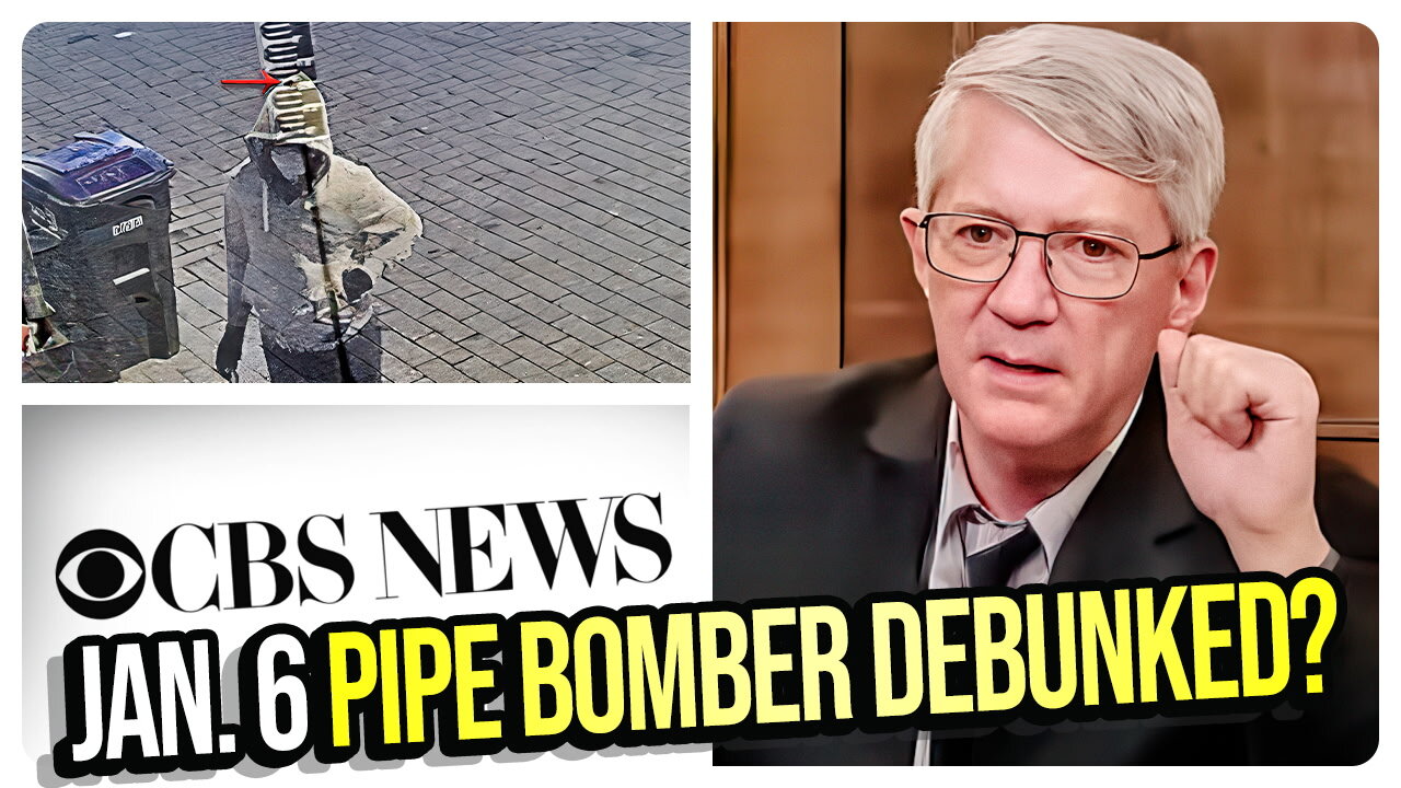 CBS ‘Debunks’ Blazes Jan. 6 Pipe Bomber Story… With the Most Absurd Alibi EVER! Viva Frei Vlawg