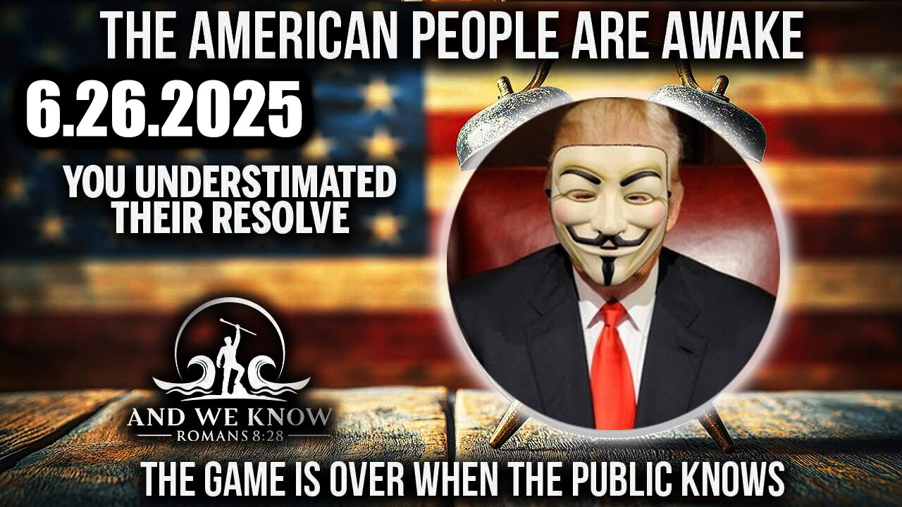 And We Know 6.26.25 Trump Next Phase, GAME over when PUBLIC KNOWS; There is NOWHERE to HIDE