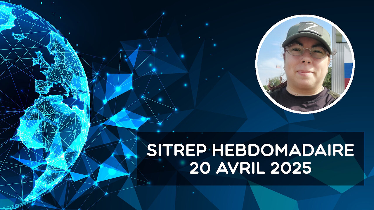 Rapport de situation (SitRep) hebdomadaire – 20 avril 2025