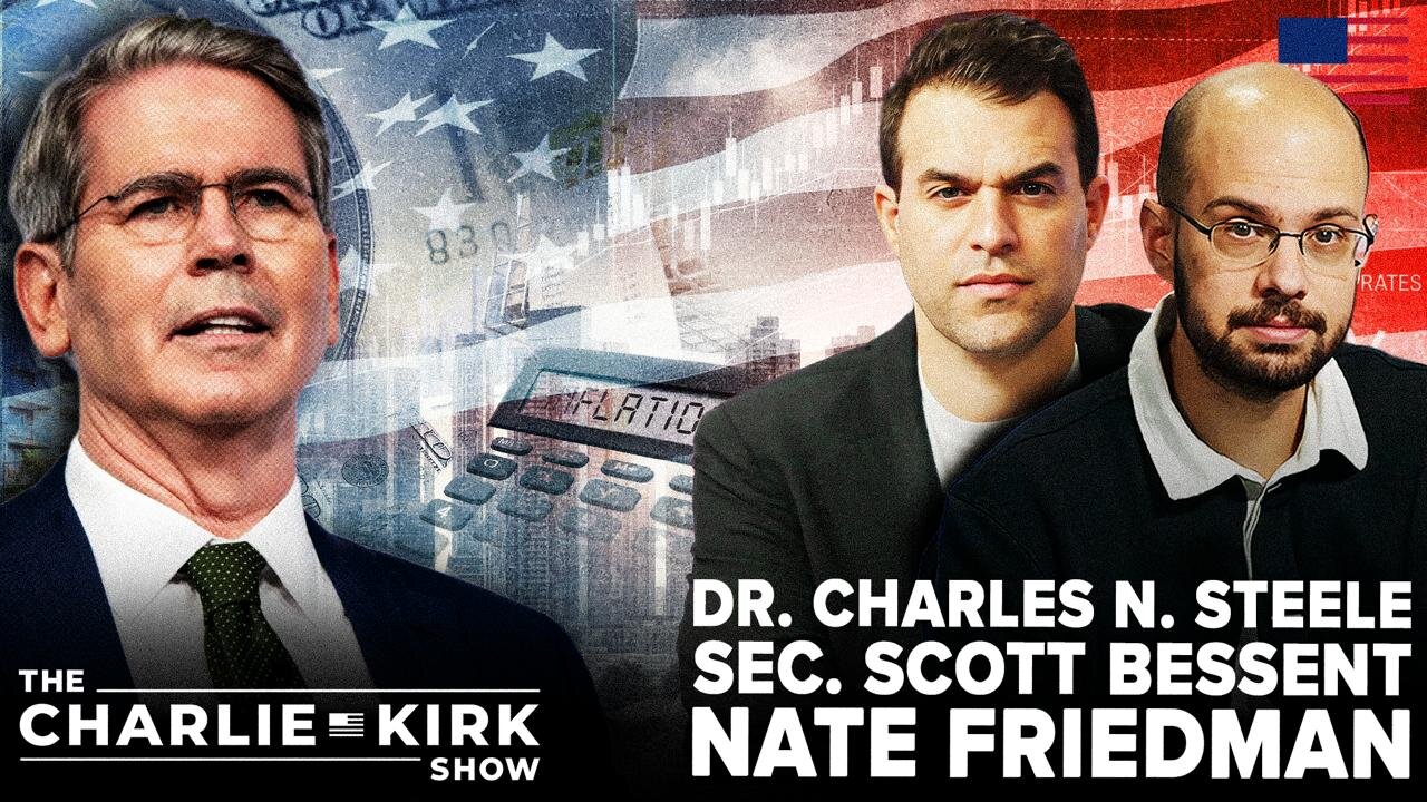 The Burrito Question + Whither Capitalism? | Prof. Steele, Sec. Bessent, Friedman | 8.6.2026