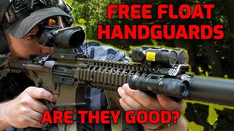 The Future is Now - Free-Float Handguards Explained